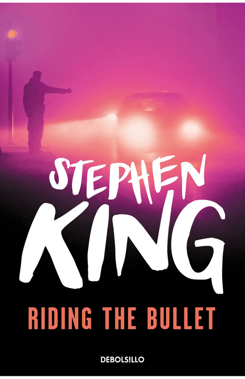 Riding the bullet -  Stephen King