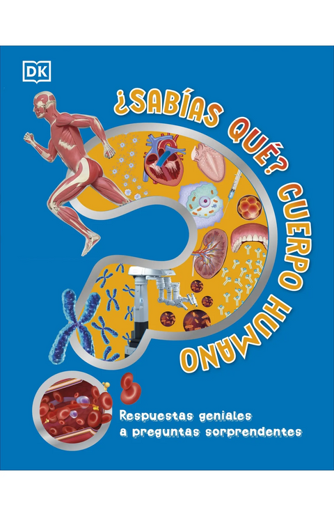 ¿Sabías qué? Cuerpo humano - DK