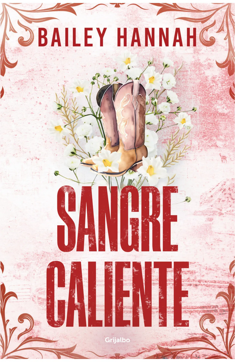 Sangre caliente (El rancho Wells 2) - Hannah Bailey