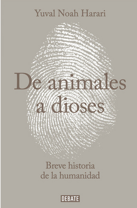 Sapiens. De Animales a Dioses - Yuval Noah Harari