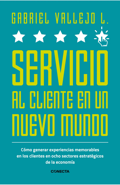 Servicio al cliente en un nuevo mundo - Gabriel Vallejo López