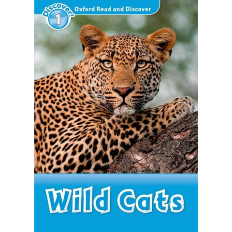 Oxford Read And Discover Level 1: Wild Cats