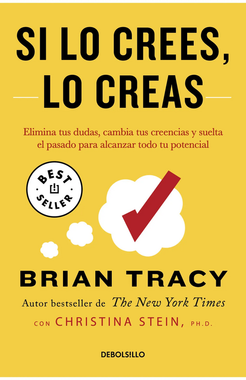 Si lo crees, lo creas - Brian Tracy