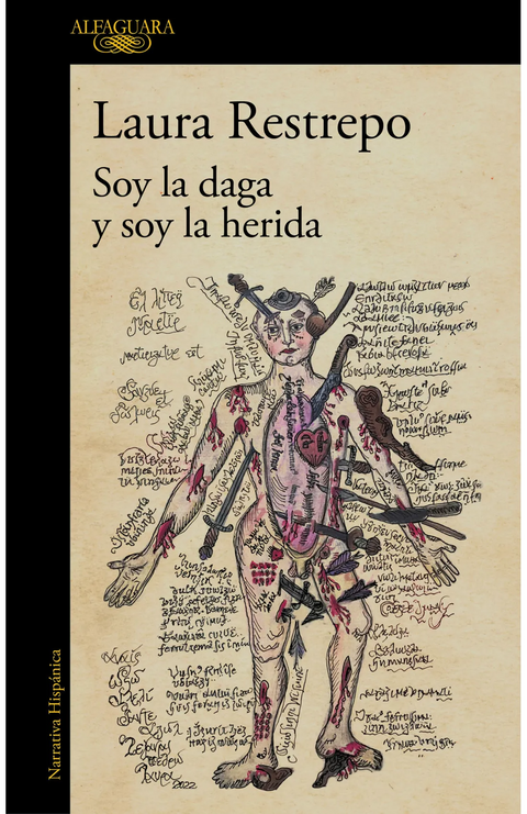 Soy la daga y soy la herida - Laura Restrepo