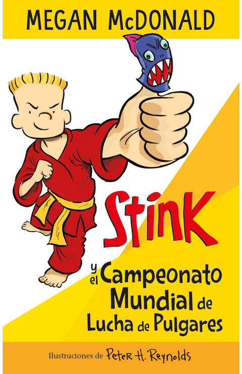 Stink y el Campeonato Mundial de Lucha de Pulgares - Megan McDonald