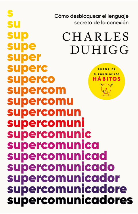 Supercomunicadores - Charles Duhigg