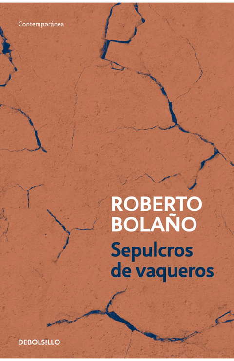 Supulcros de vaqueros - Roberto Bolaño