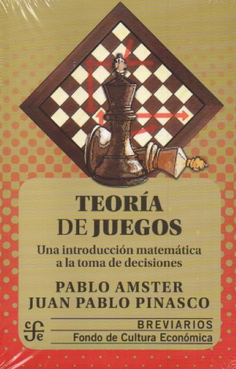 Teoria de Juegos  - Pablo Amster y JP Pinasco