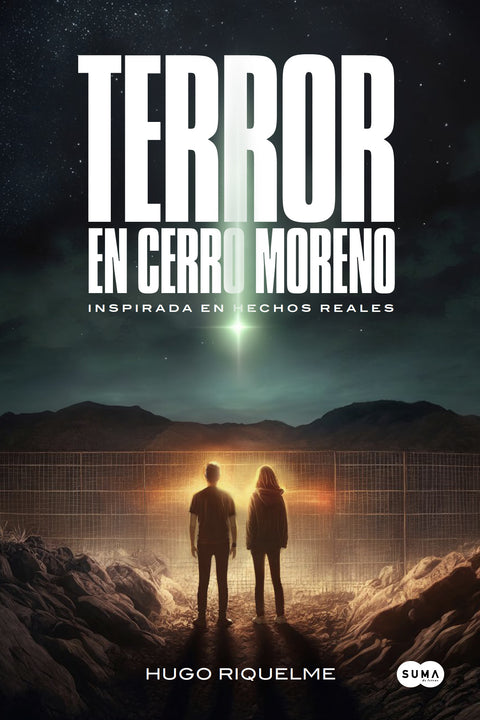 Terror en cerro moreno - Hugo Riquelme Becerra