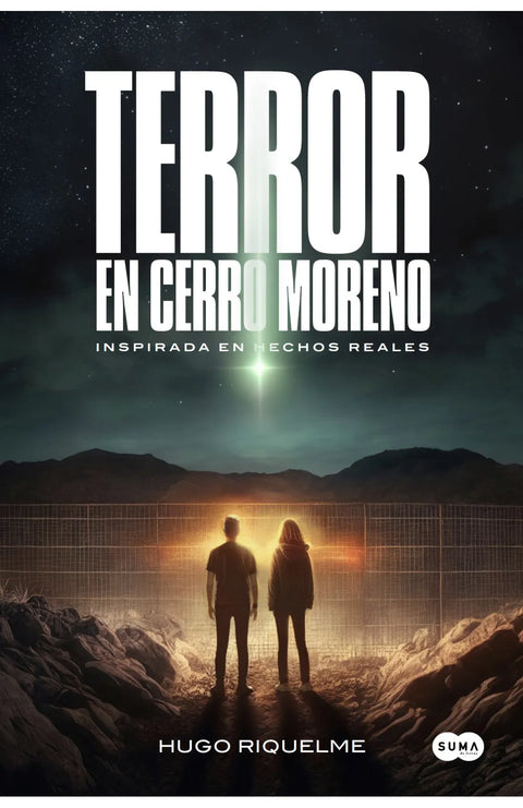 Terror en cerro moreno - Hugo Riquelme Becerra