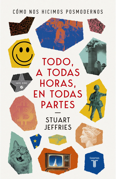 Todo, a todas horas, a todas partes - Stuart Jeffries