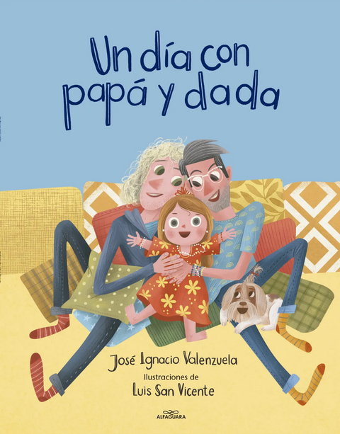 Un día con papa y dada - Jose Ignacio Valenzuela