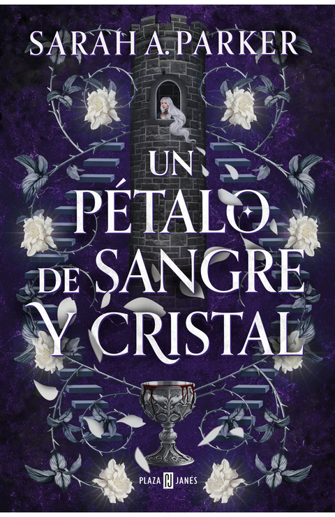 Un pétalo de sangre y cristal - Sarah A. Parker