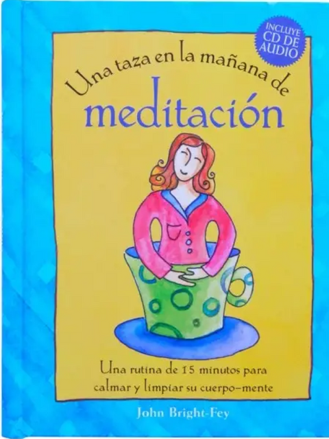 Una Taza en la Mañana de Meditacion  - John Bright Fey