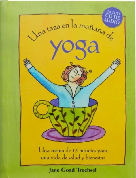 Una taza en la mañana de Yoga - Jane Goad Trechsel