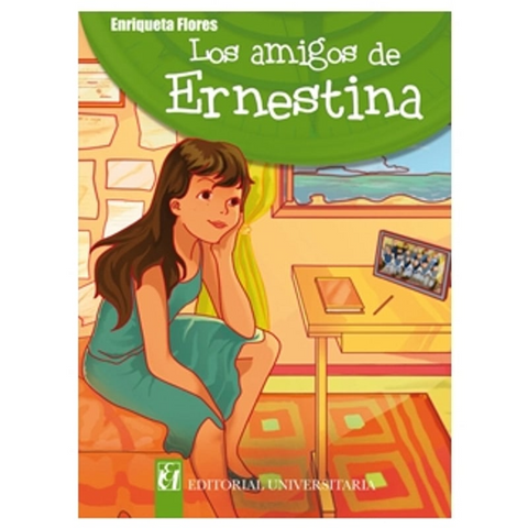 Los amigos de Ernestina - Enriqueta Flores