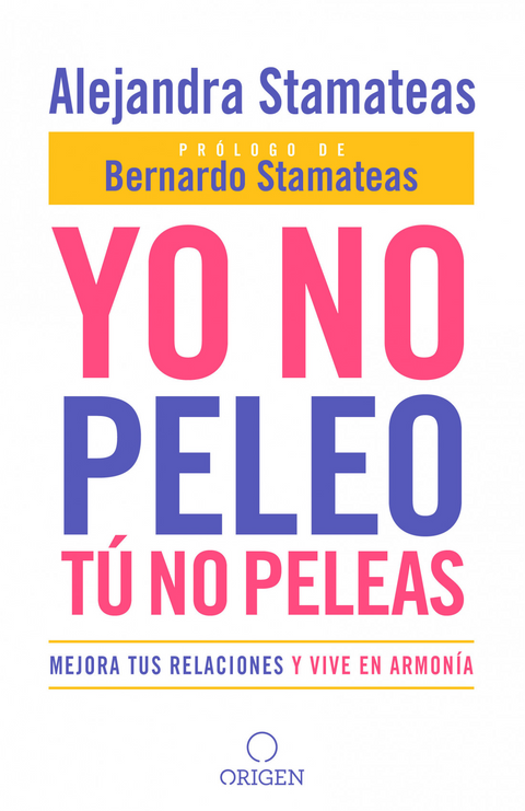 Yo no peleo tu no peleas - Alejandra y Bernardo Stamateas