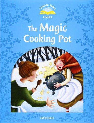 Classic Tales 2E Level 1: The Magic Cooking Pot