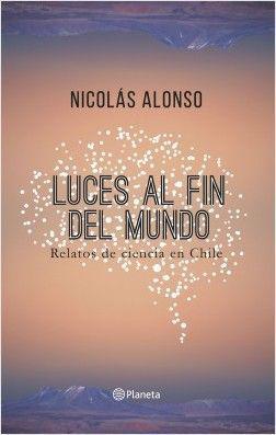 Luces al fin del Mundo - Nicolás Alonso