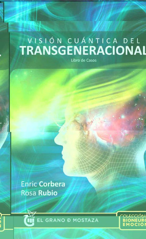 Visión cuántica del transgeneracional - Enric Corbera y Rosa Rubio