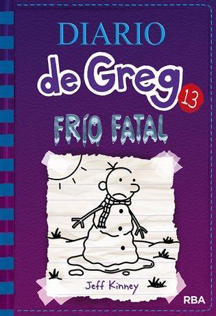 Diario de Greg 13: Frio Fatal - Jeff Kinney