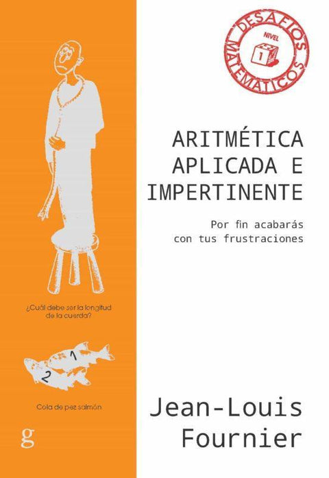 Aritmetica Aplicada e Impertinente - Jean Louis Fournier