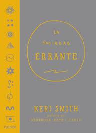 La Sociedad Errante - Keri  Smith