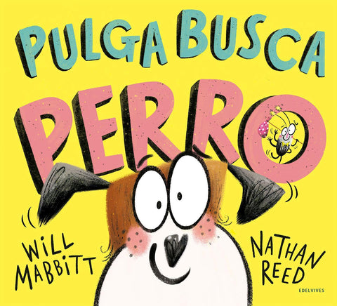 Pulga Busca Perro - Will Mabbitt y Nathan Reed