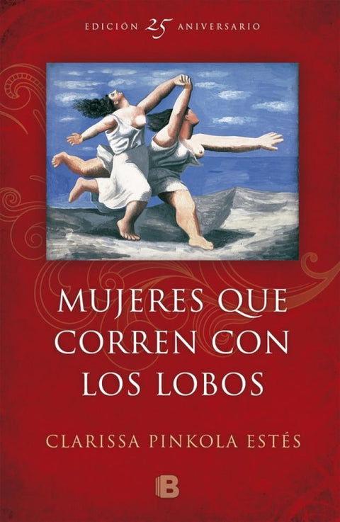 Mujeres Que Corren con Lobos (25 Aniv.)  - Clarissa Pinkola