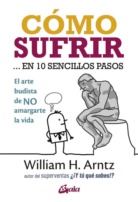 Como sufrir... en 10 sencillos pasos - William H. Arntz