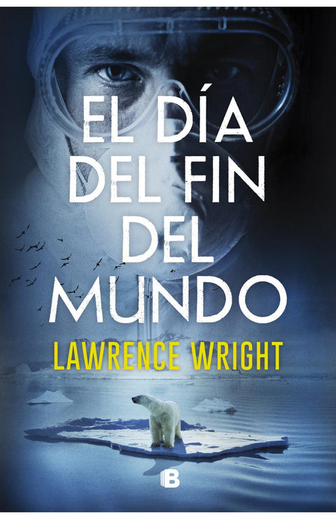 El Dia del Fin del Mundo - Lawrence Wright