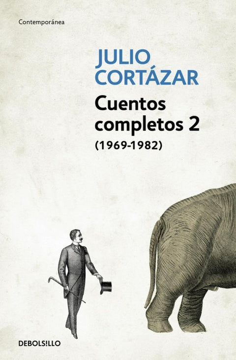 Cuentos Completos 2 (1969 - 1983) - Julio Cortazar