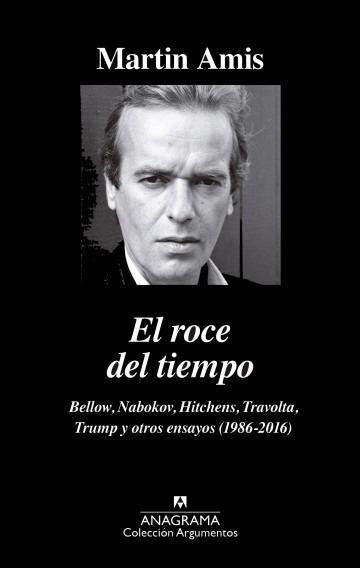 El roce del tiempo - Martin Amis