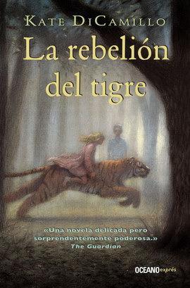 La Rebelion del Tigre - Kate DiCamillo
