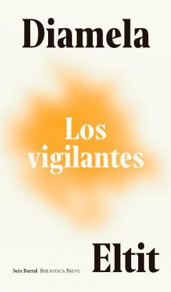Los Vigilantes - Diamela Eltit