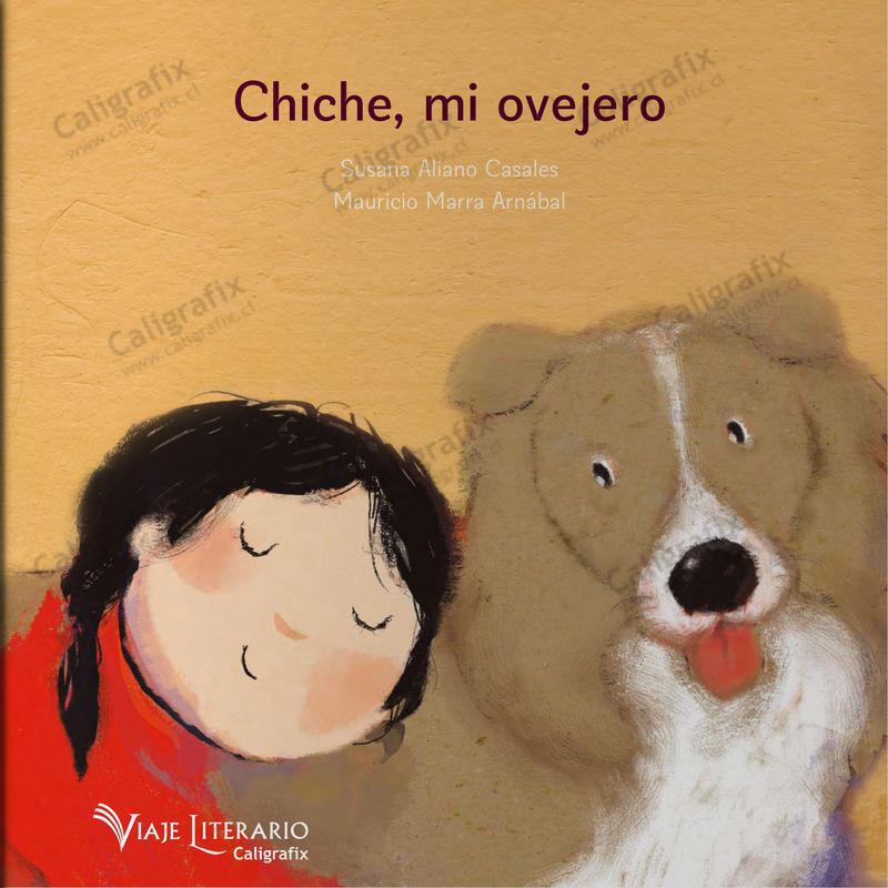 Chiche, Mi Ovejero - Susana Añiano Casales y Mauricio Marra Arnabal