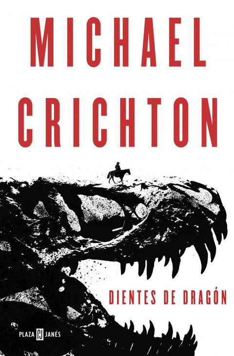Dientes de Dragon - Michael Crichton