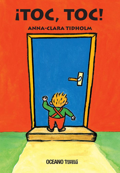 ¡Toc Toc! - Anna-Clara Tidholm