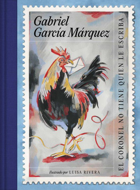 El Coronel no Tiene Quien le Escriba - Gabriel Garcia Marquez