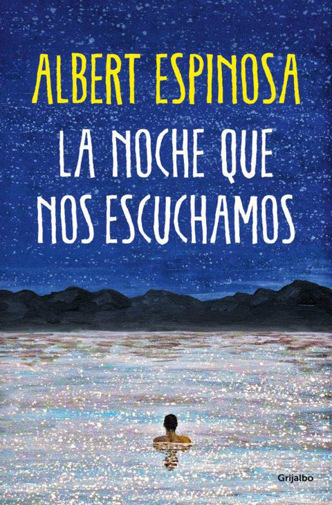 La Noche que nos Escuchamos - Albert Espinosa