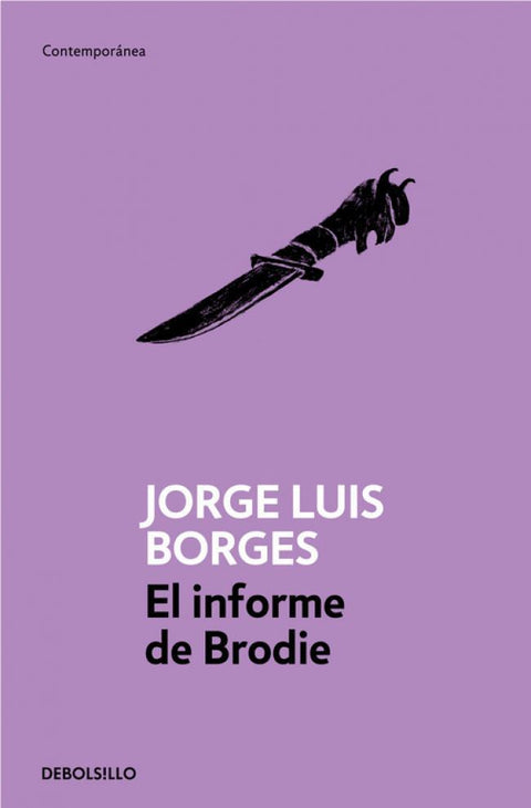 El Informe de Brodie - Jorge Luis Borges