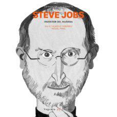 Steve Jobs Inventor del Mañana - Julio Fajardo ·