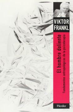 El Hombre Doliente - Viktor Frankl