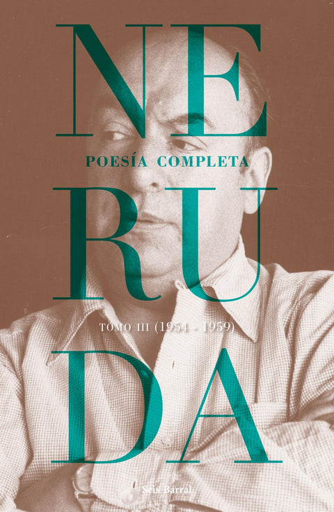 Poesia Completa Tomo III - Pablo Neruda