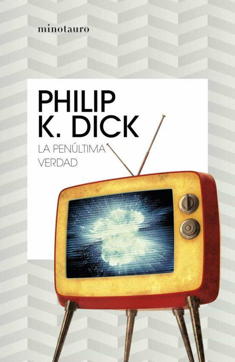 La penultima verdad - Philip K. Dick