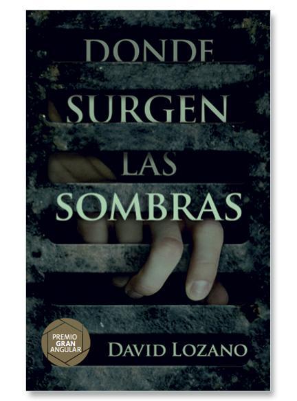 Donde Surgen Las Sombras - David Lozano
