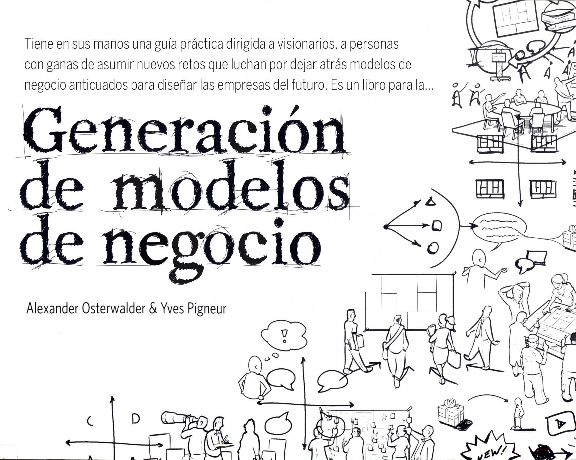 Generacion de Modelos de Negocio - Alexander Osterwalder