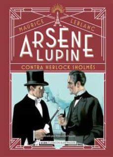 Arsene Lupin, Contra Herlock Sholmes - Maurice Leblanc