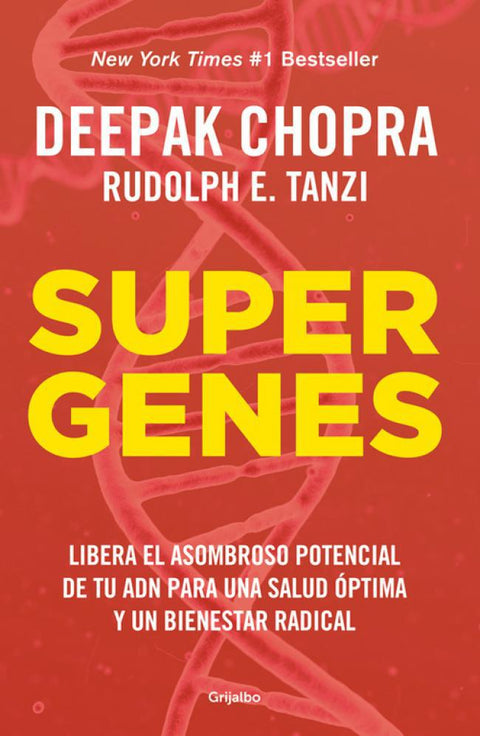 Super Genes - Deepak Chopra y Rudolph E. Tanzi