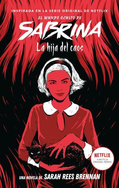 El Mundo Oculto de Sabrina Vol. 2: La Hija del Caos - Sarah Rees Brennan